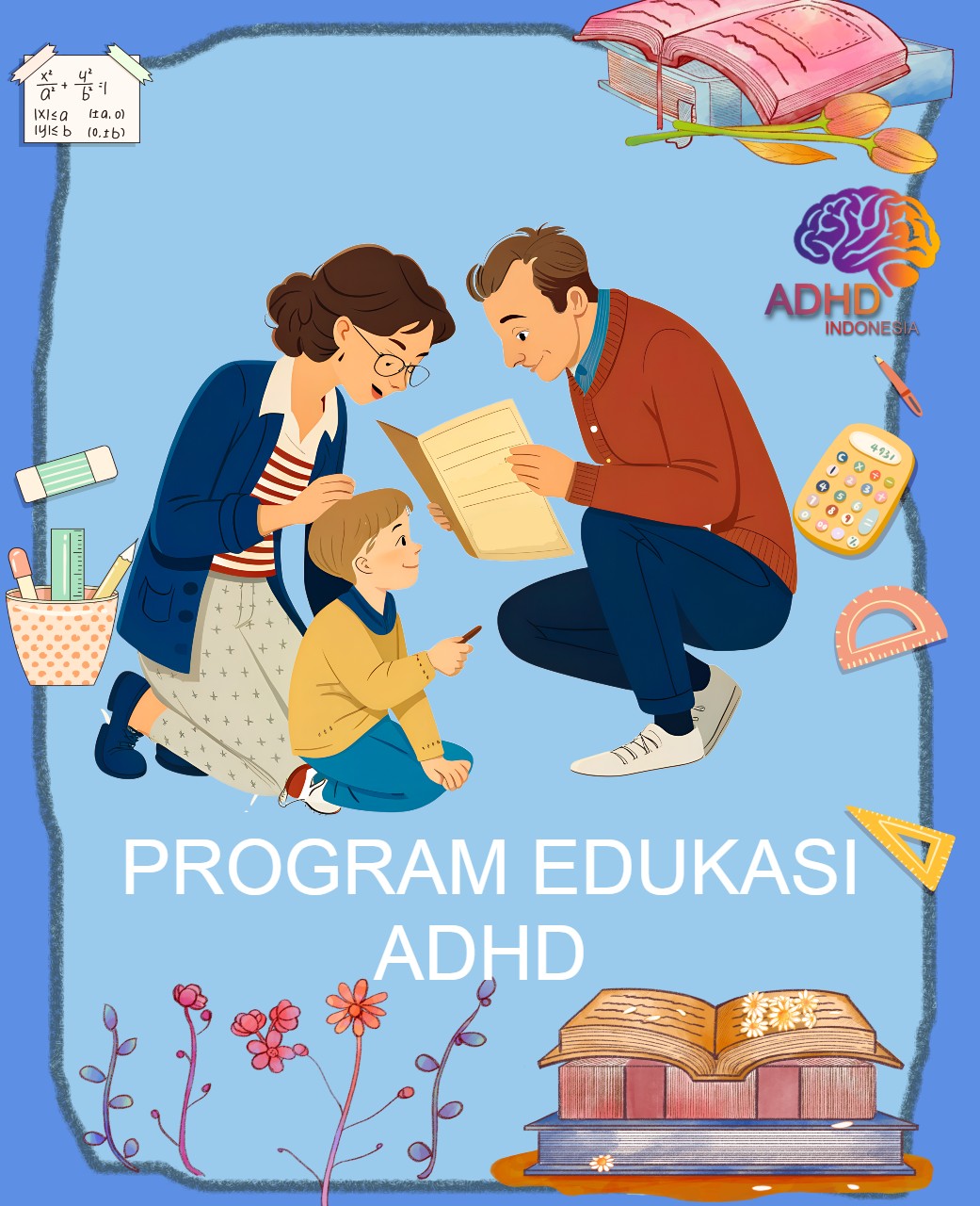 Program ADHD Indonesia Kabupaten Maros Edukasi Dini ADHD untuk Orang Tua